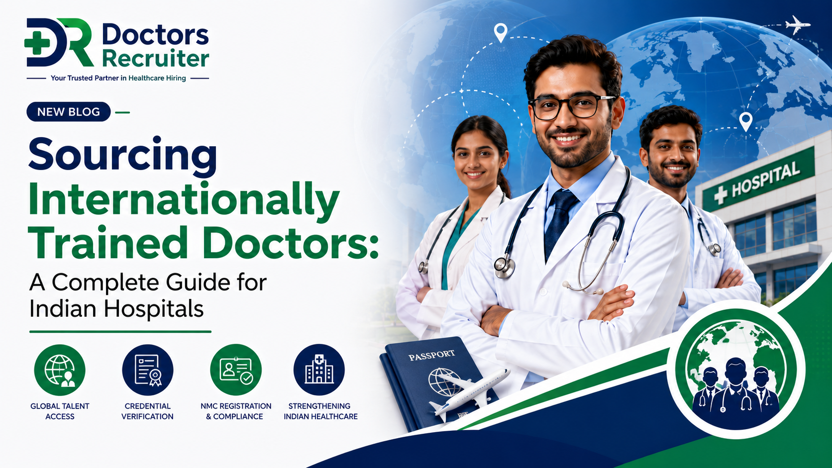 Sourcing Internationally Trained Doctors: A Complete Guide for Indian Hospitals